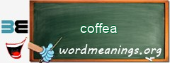 WordMeaning blackboard for coffea